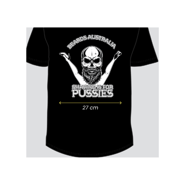 Beards Australia Shaving is for Pussies T-Shirt image 9